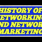 HISTORY OF NETWORK MARKETING